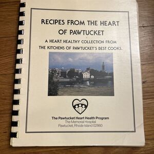 Recipes From The Heart of Pawtucket Rhode Island RI Cookbook